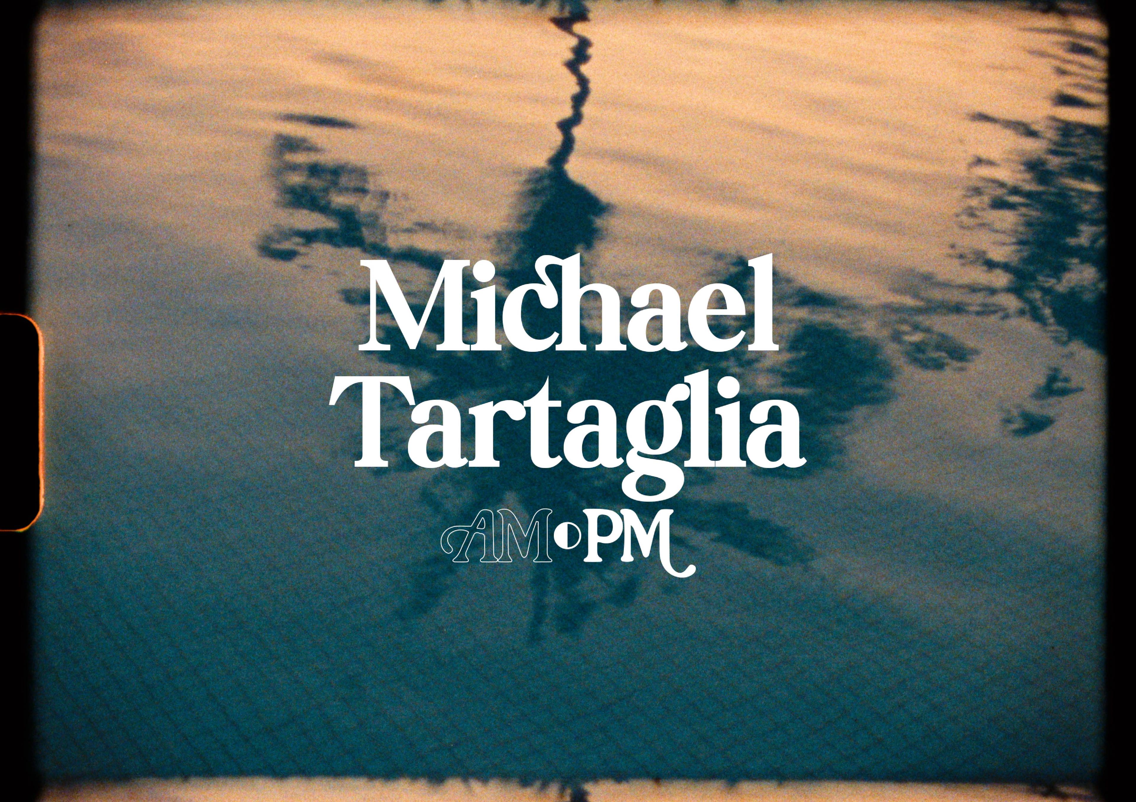 AM/PM: Michael Tartaglia